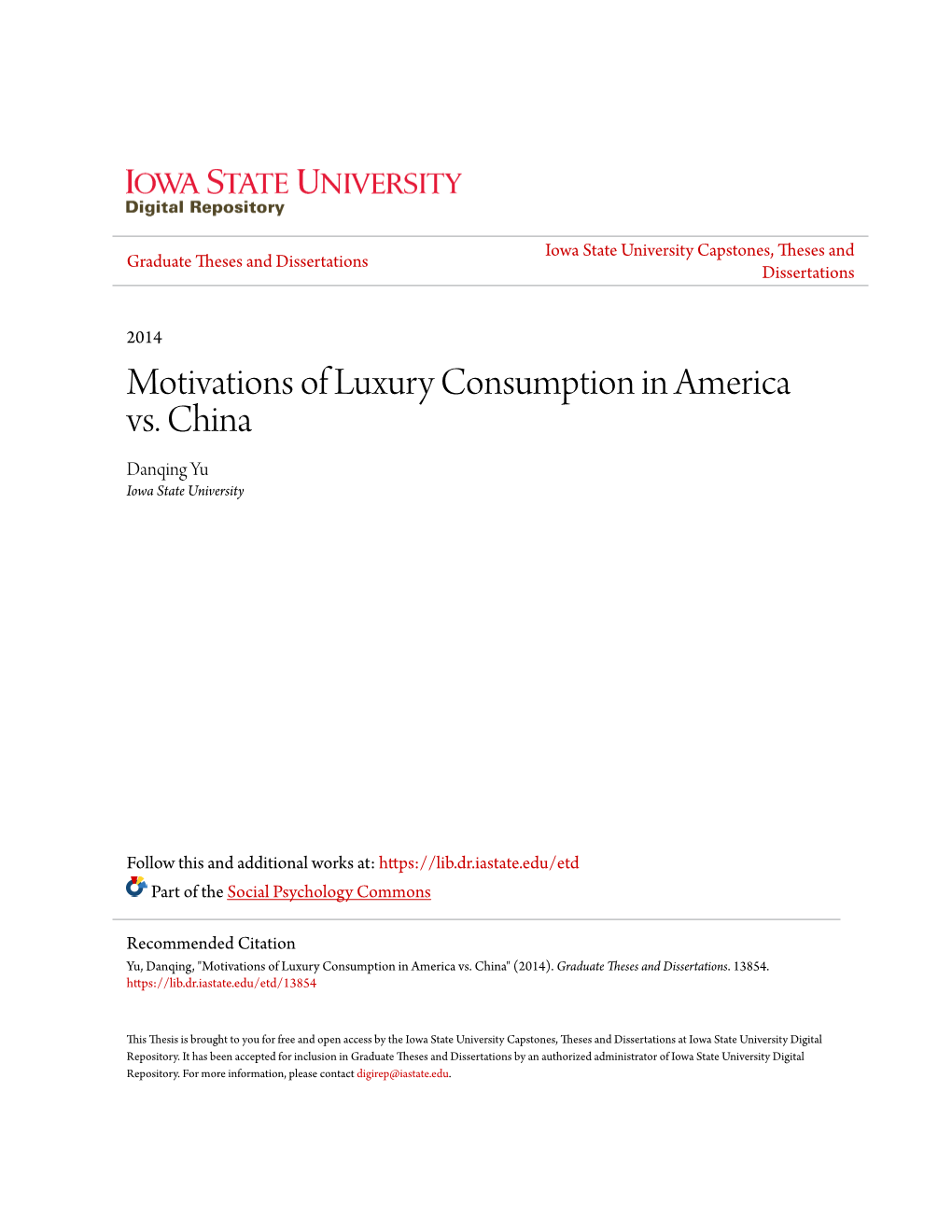 Motivations of Luxury Consumption in America Vs. China Danqing Yu Iowa State University