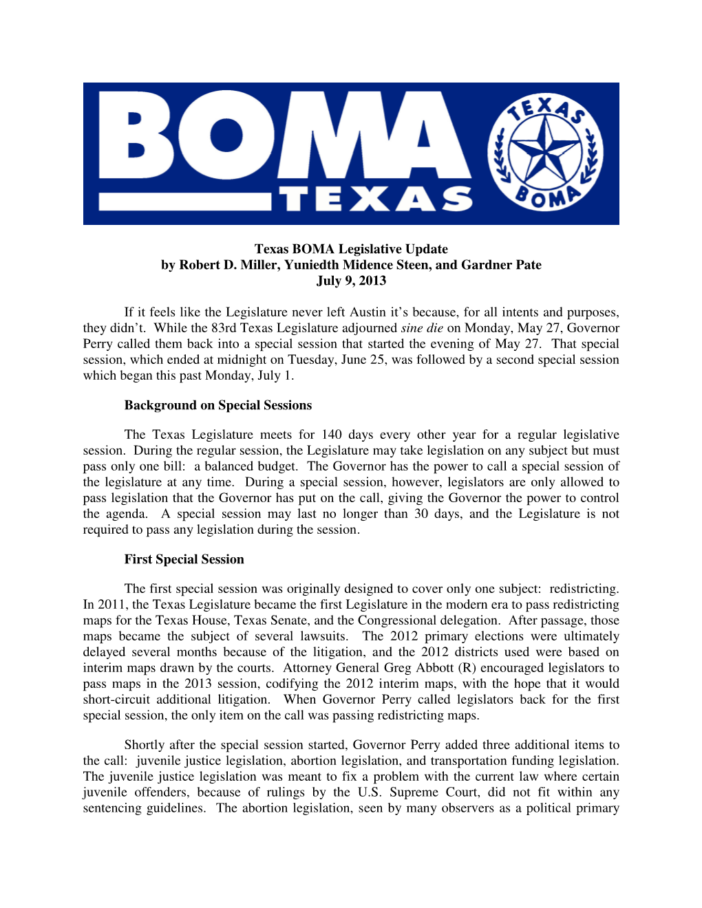 Texas BOMA Legislative Update by Robert D. Miller, Yuniedth Midence Steen, and Gardner Pate July 9, 2013