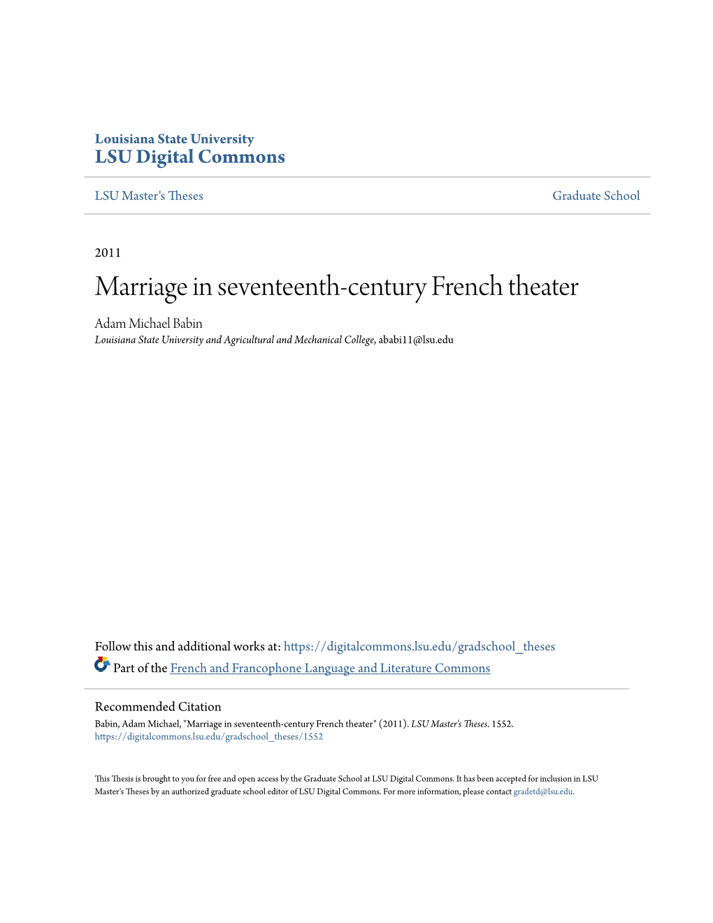 Marriage in Seventeenth-Century French Theater Adam Michael Babin Louisiana State University and Agricultural and Mechanical College, Ababi11@Lsu.Edu