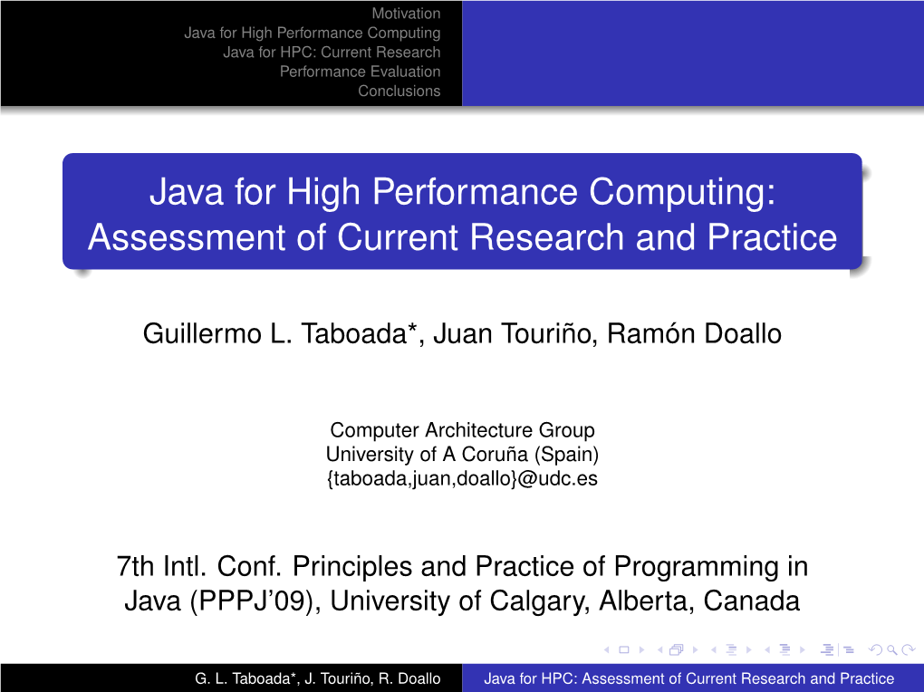 Java for High Performance Computing Java for HPC: Current Research Performance Evaluation Conclusions