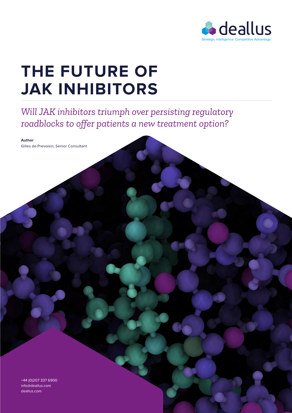 THE FUTURE of JAK INHIBITORS Will JAK Inhibitors Triumph Over Persisting Regulatory Roadblocks to Offer Patients a New Treatment Option?