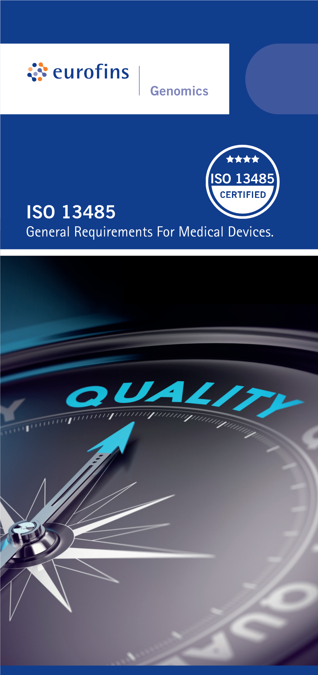 ISO 13485 General Requirements for Medical Devices