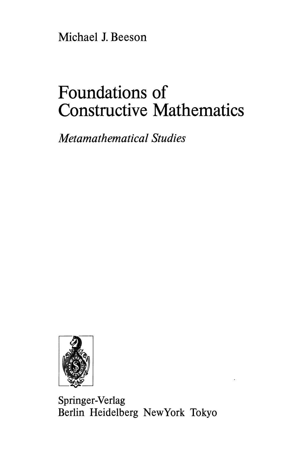 Foundations of Constructive Mathematics