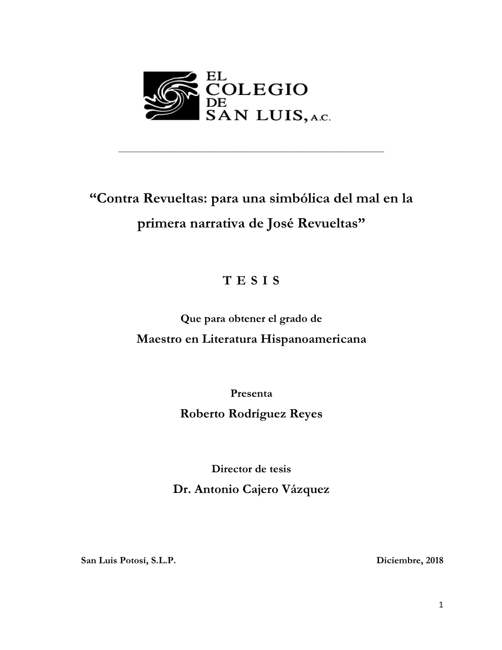 “Contra Revueltas: Para Una Simbólica Del Mal En La Primera Narrativa De José Revueltas”