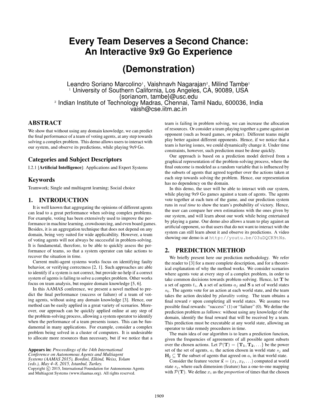 Every Team Deserves a Second Chance: an Interactive 9X9 Go Experience (Demonstration)