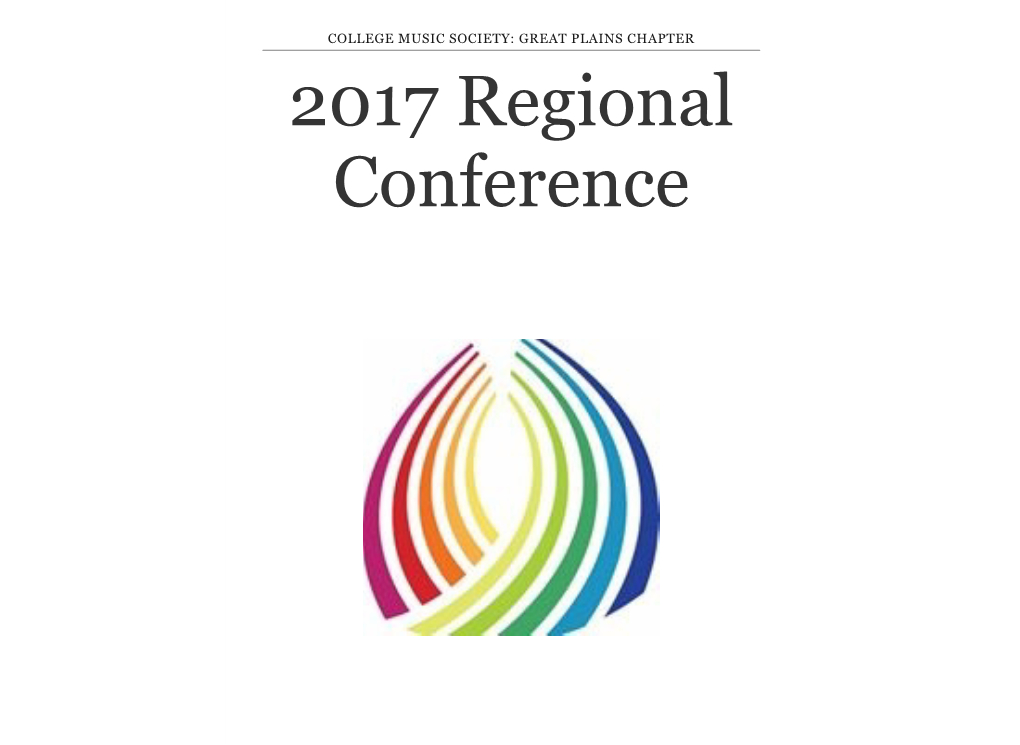 GREAT PLAINS CHAPTER 2017 Regional Conference COLLEGE MUSIC SOCIETY