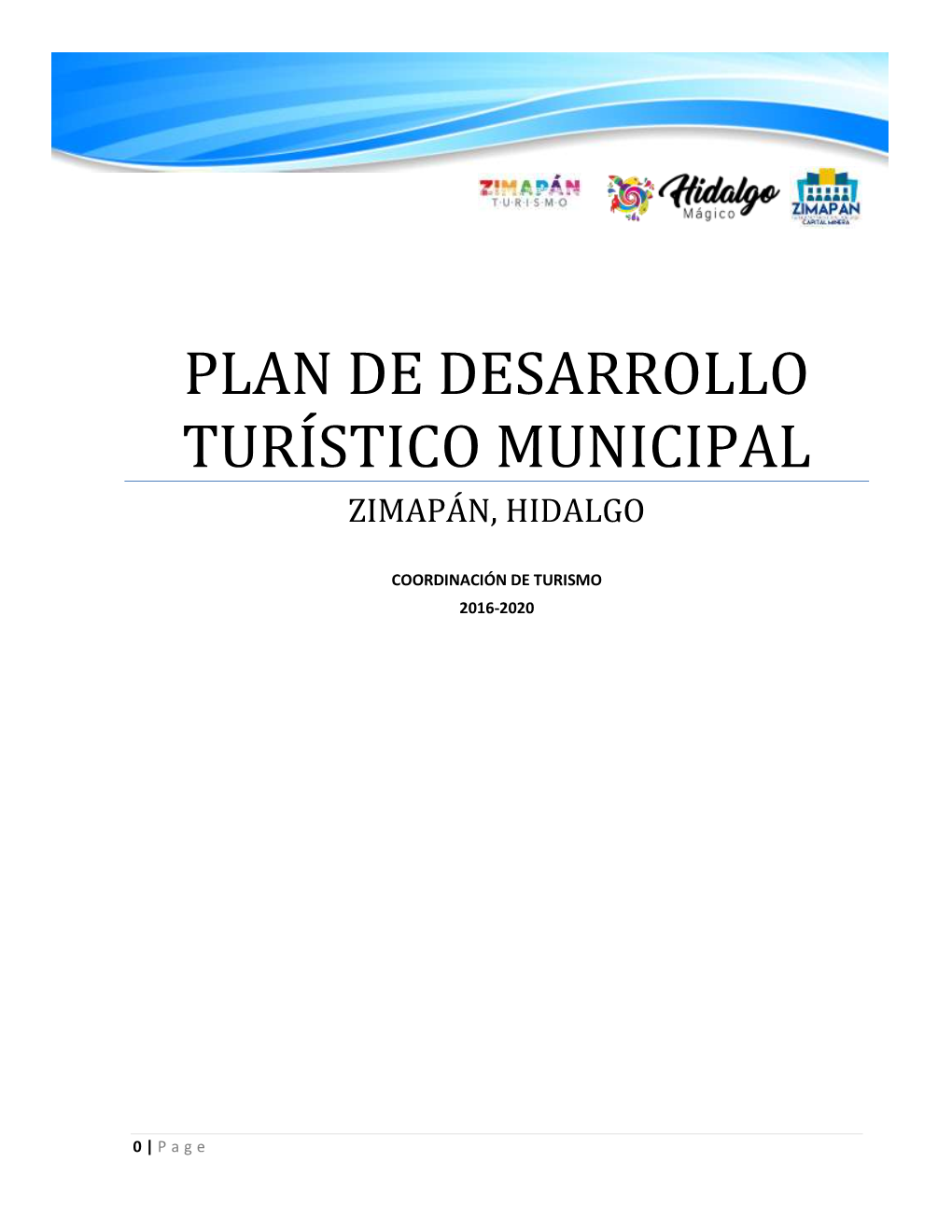 Plan De Desarrollo Turístico Municipal De Zimapán, Hgo