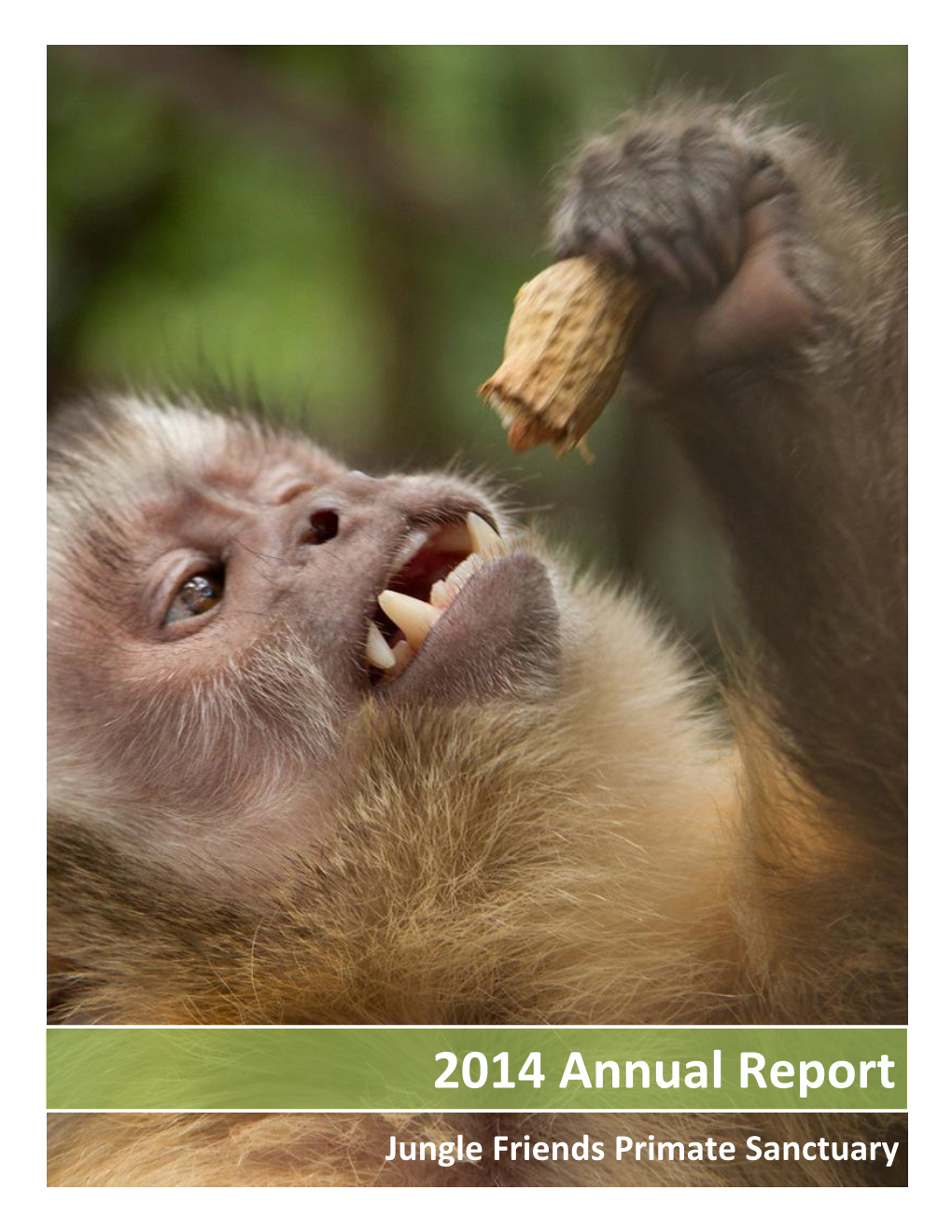 2014 Annual Report Jungle Friends Primate Sanctuary