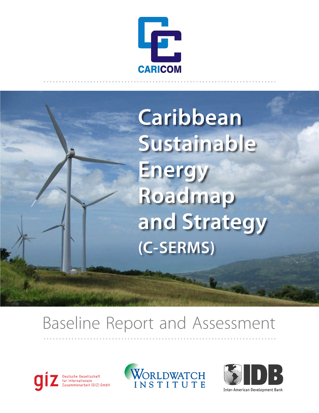 Caribbean Sustainable Energy Roadmap and Strategy (C-SERMS)