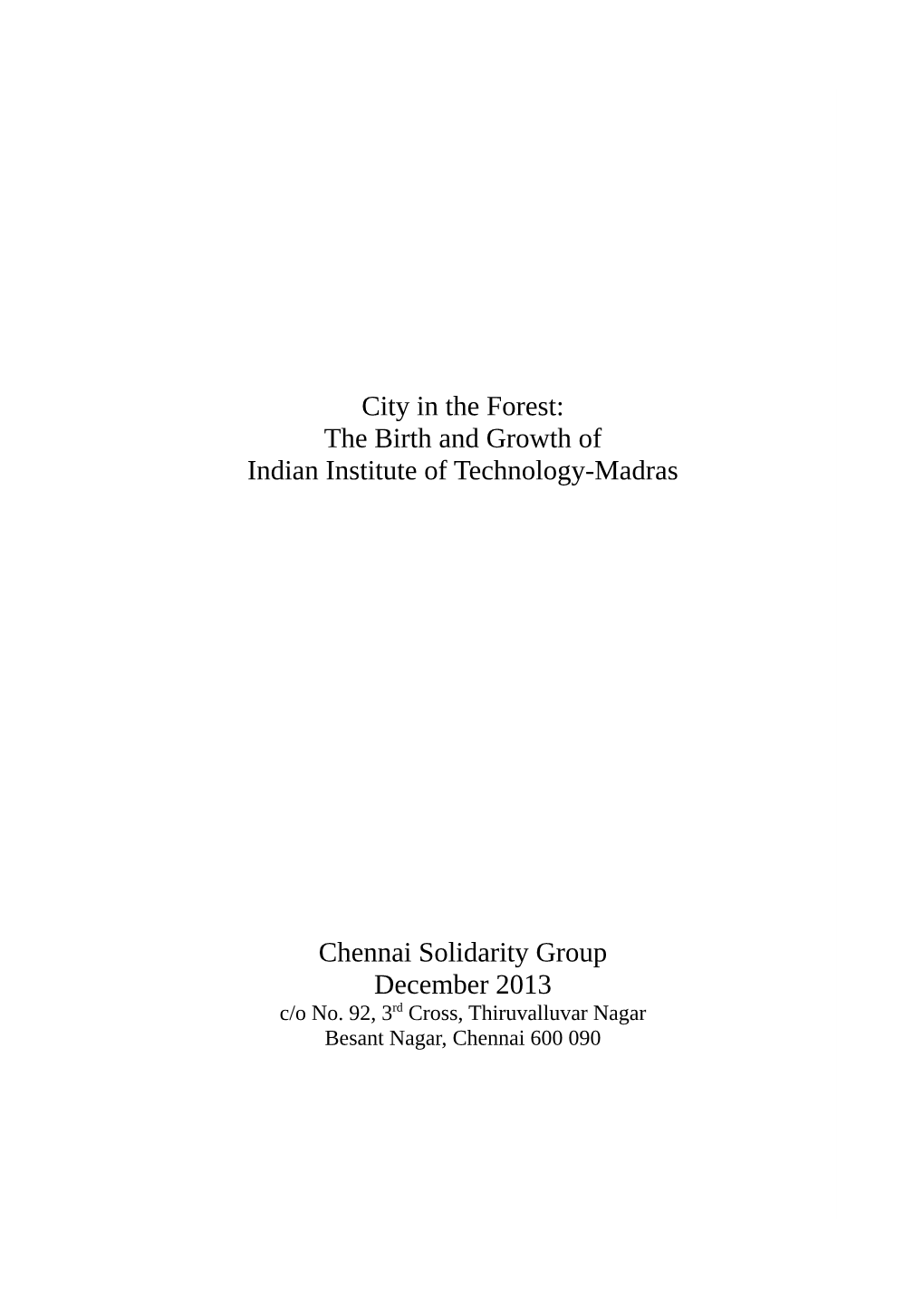 City in the Forest: the Birth and Growth of Indian Institute of Technology-Madras