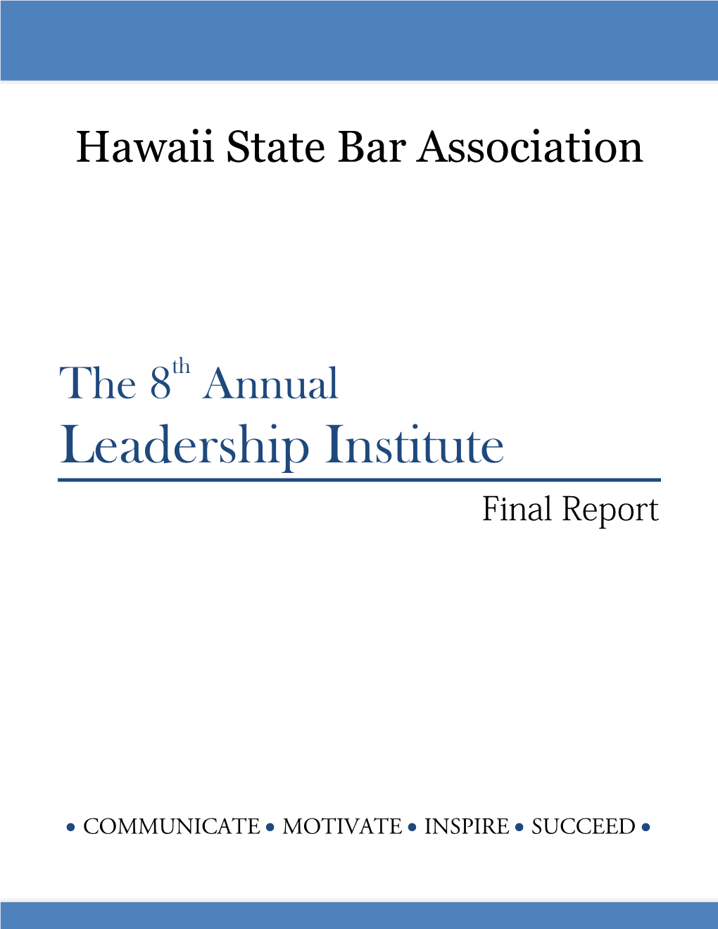 Leadership Institute Final Report