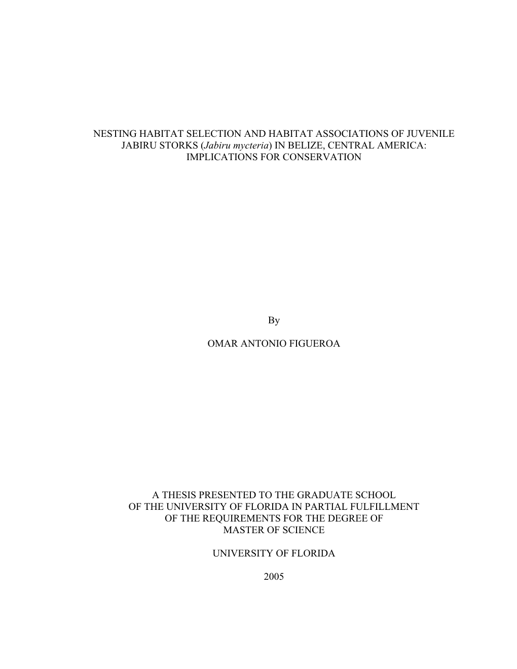 (Jabiru Mycteria) in BELIZE, CENTRAL AMERICA: IMPLICATIONS for CONSERVATION