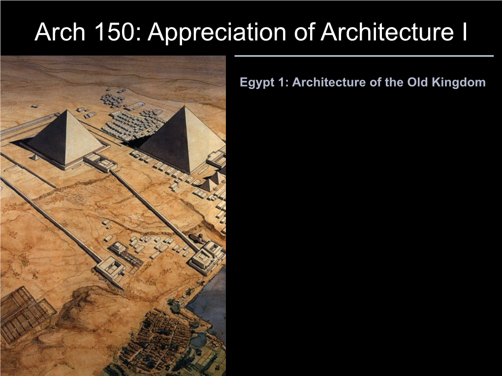 Arch 150: Appreciation of Architecture I