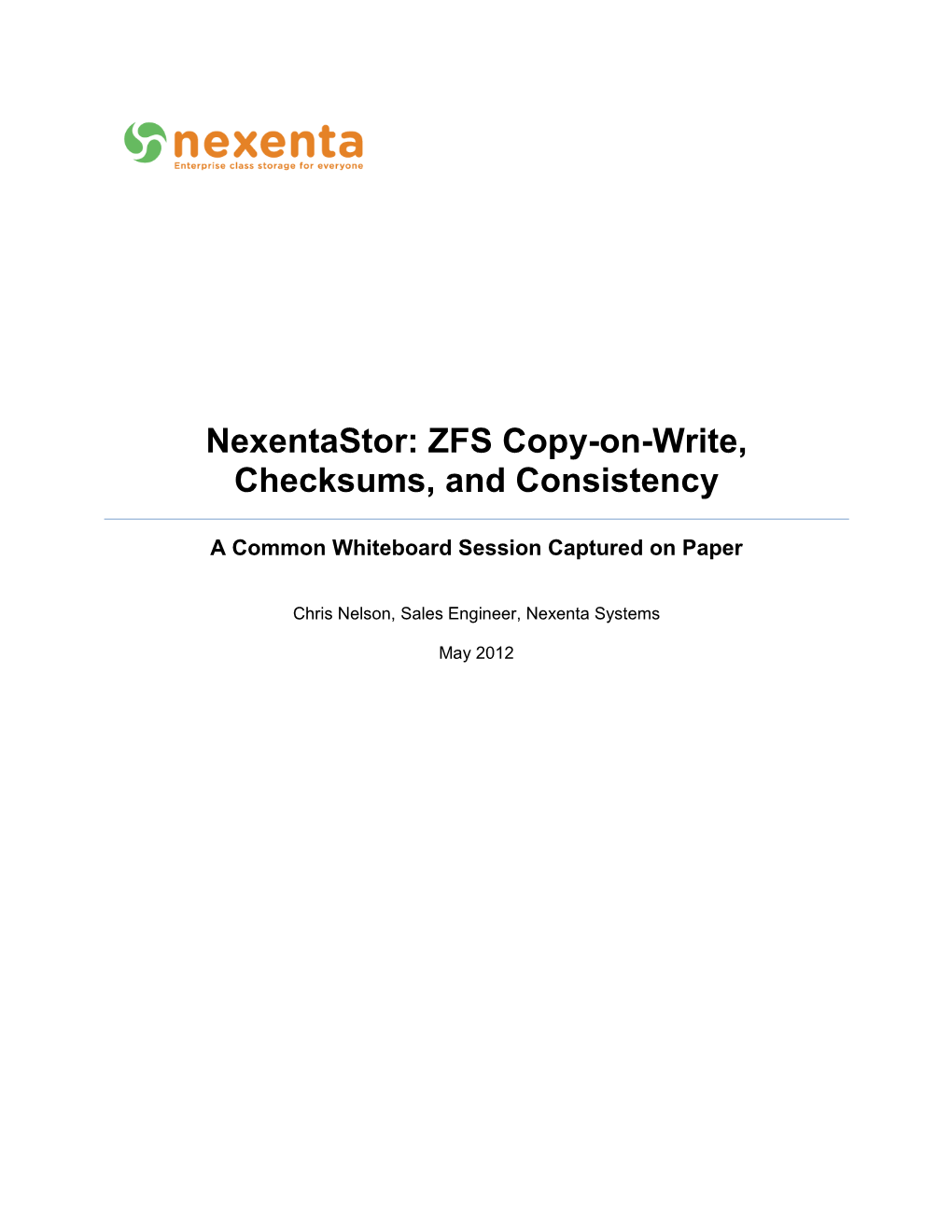 Nexentastor: ZFS Copy-On-Write, Checksums, and Consistencya