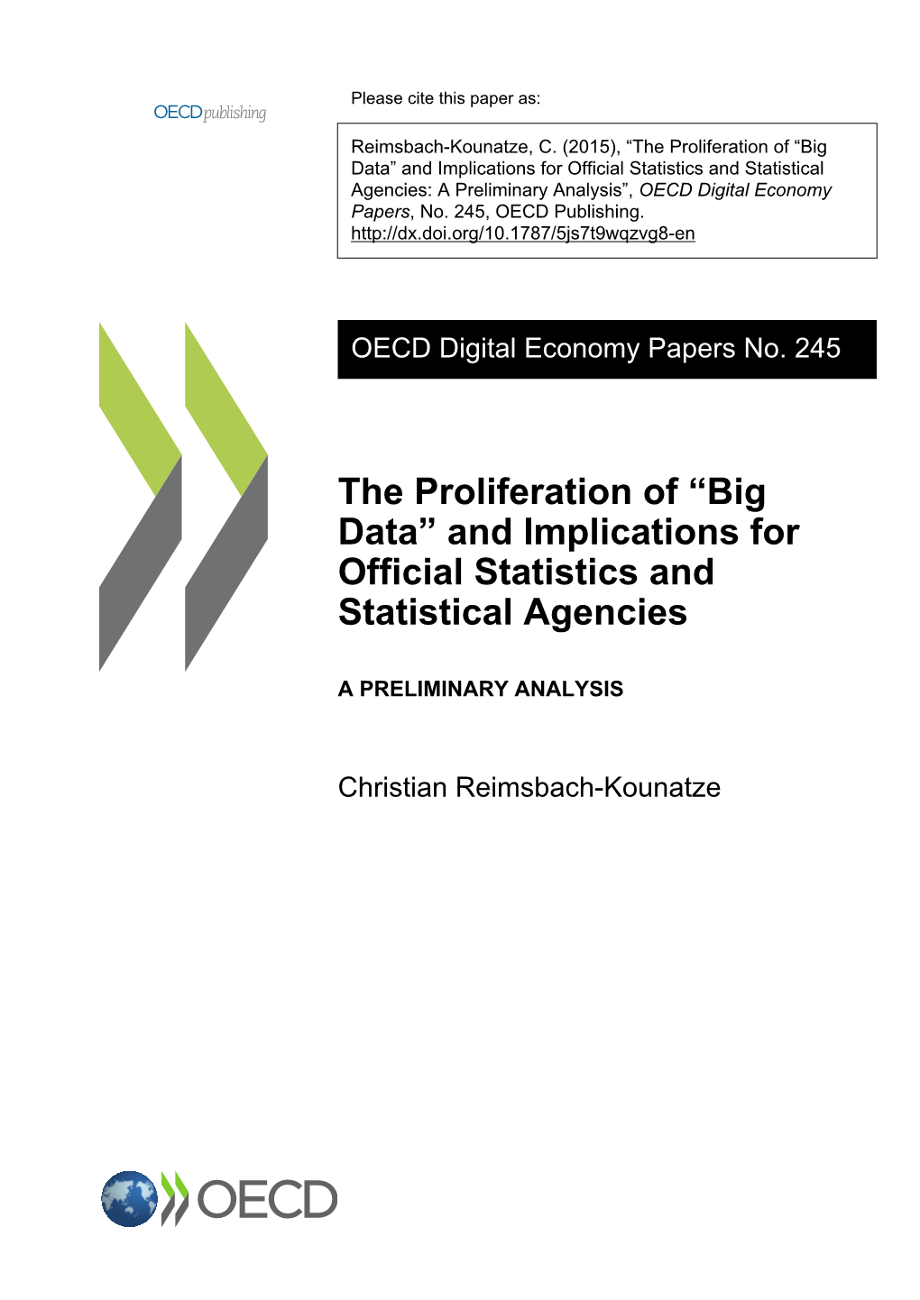 The Proliferation of “Big Data” and Implications for Official Statistics and Statistical Agencies: a Preliminary Analysis”, OECD Digital Economy Papers, No