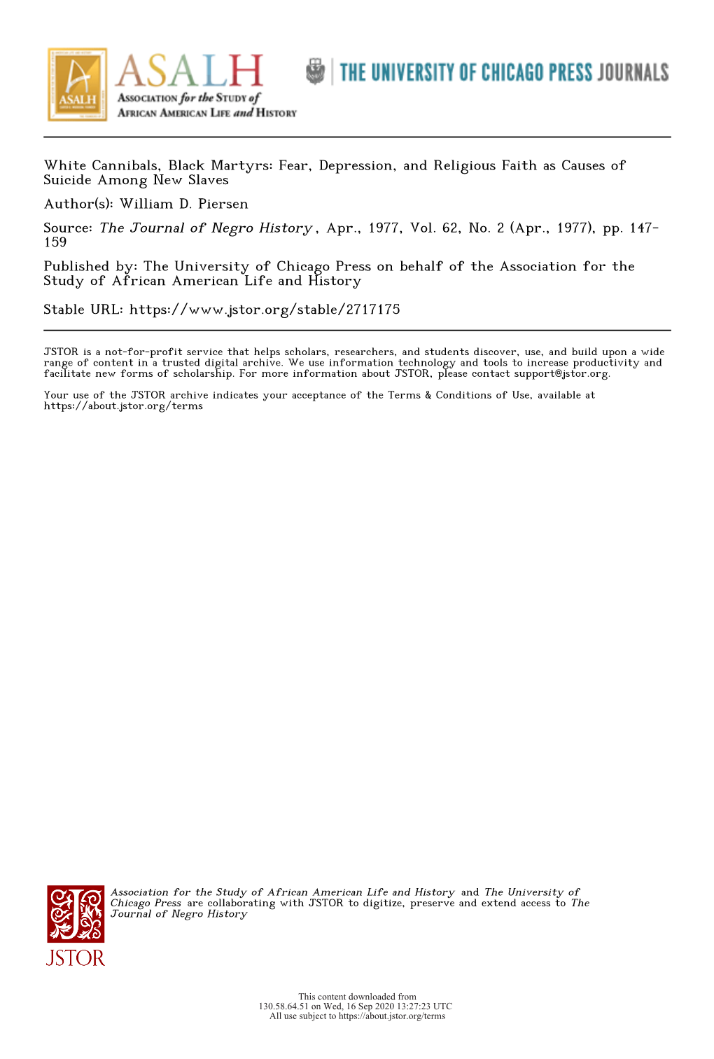 White Cannibals, Black Martyrs: Fear, Depression, and Religious Faith As Causes of Suicide Among New Slaves Author(S): William D