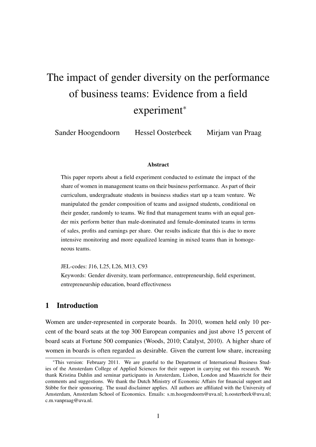 The Impact of Gender Diversity on the Performance of Business Teams: Evidence from a ﬁeld Experiment∗