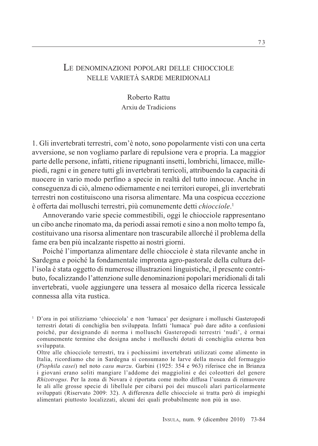 Roberto Rattu 1. Gli Invertebrati Terrestri, Com'è Noto, Sono