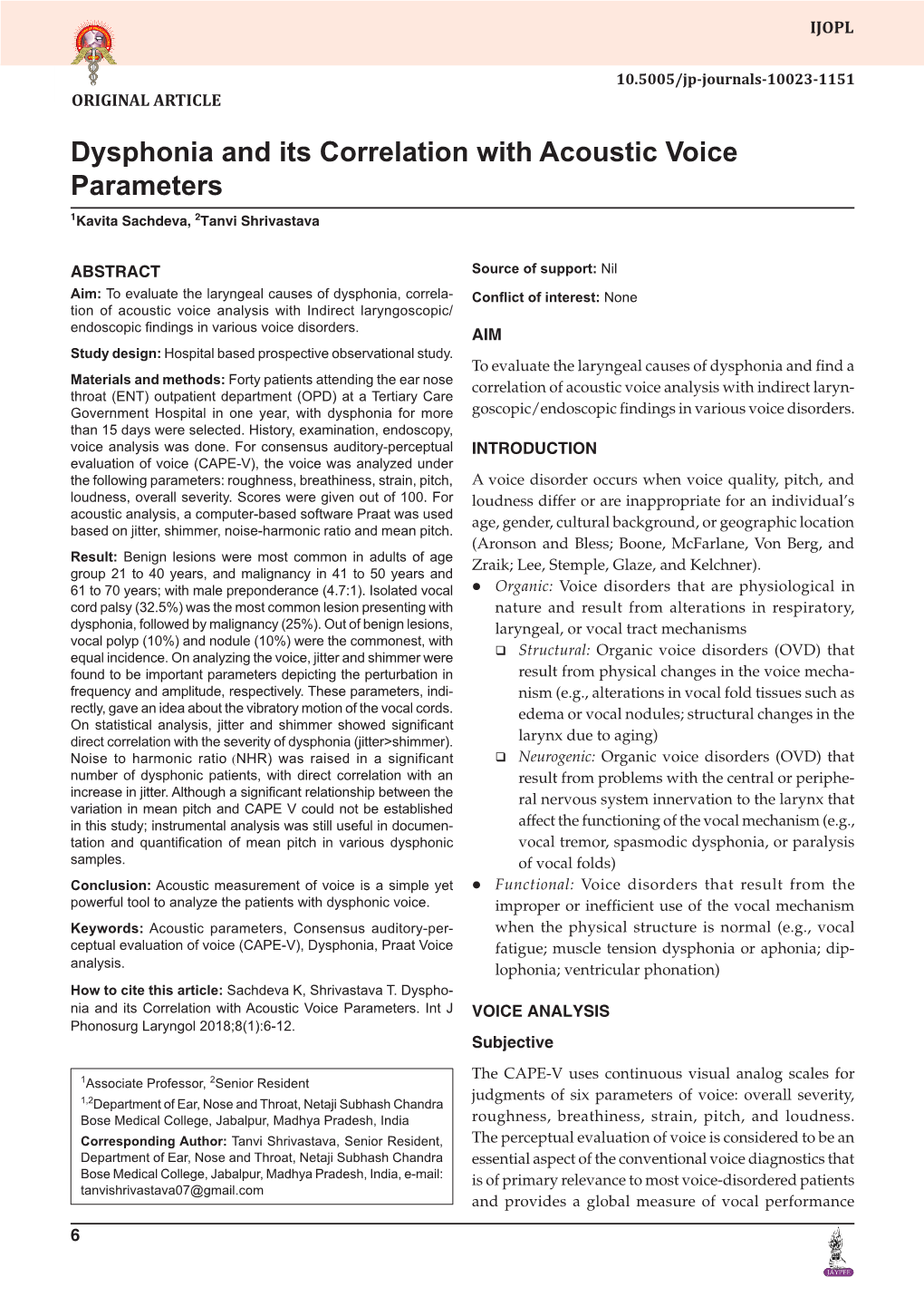 Dysphonia and Its Correlation with Acoustic Voice Parameters 1Kavita Sachdeva, 2Tanvi Shrivastava