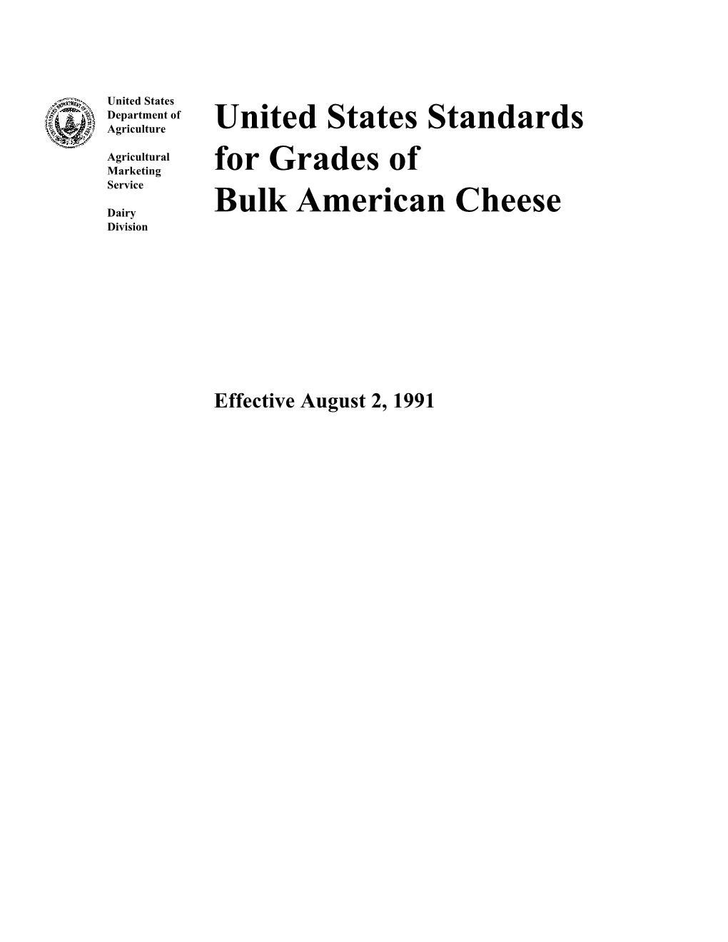 U.S. Standards for Grades of Bulk American Cheese