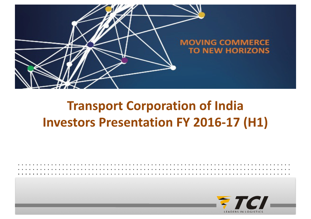 TCI Investor Presentation-H1 FY 2016-17