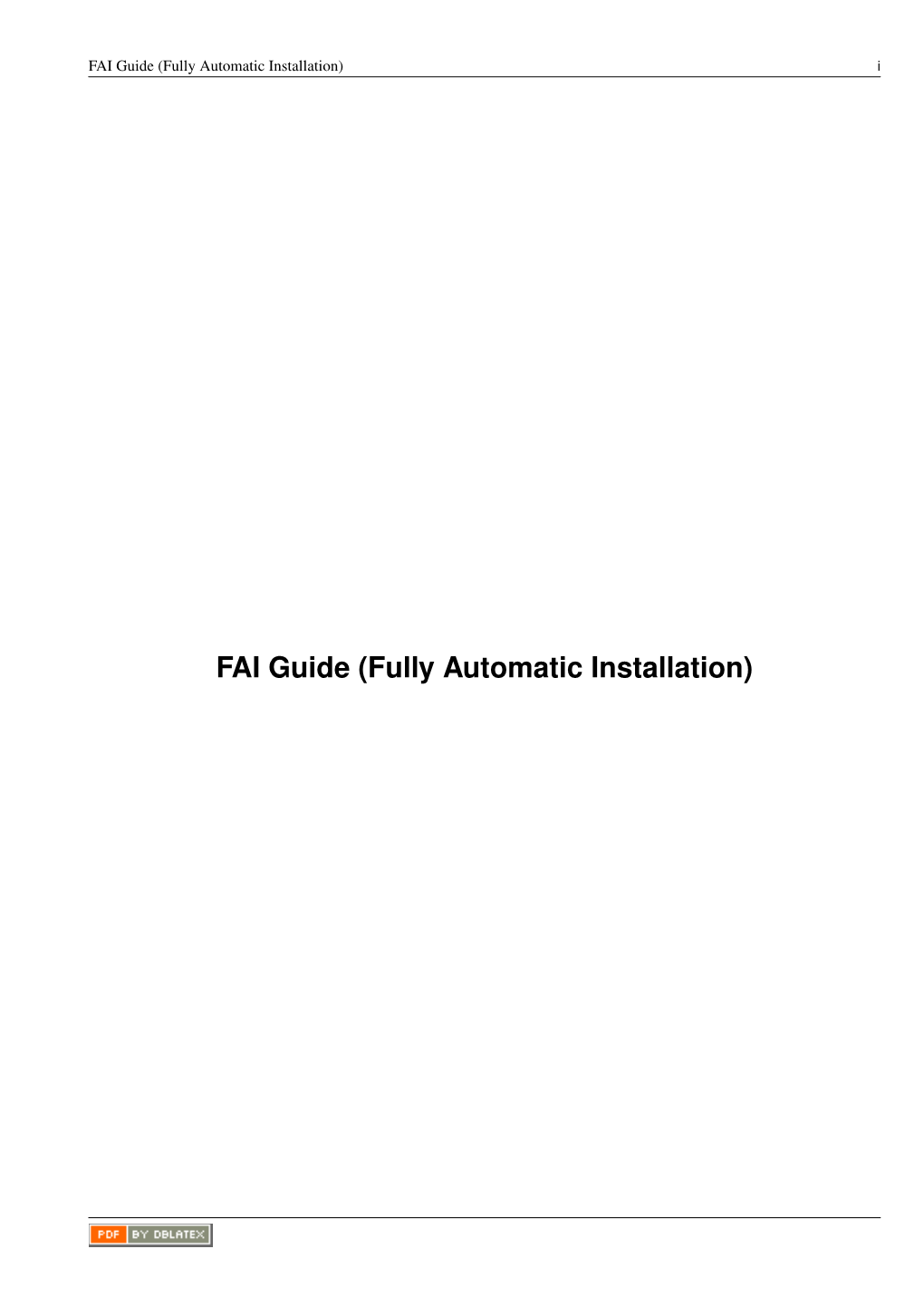 FAI Guide (Fully Automatic Installation) I