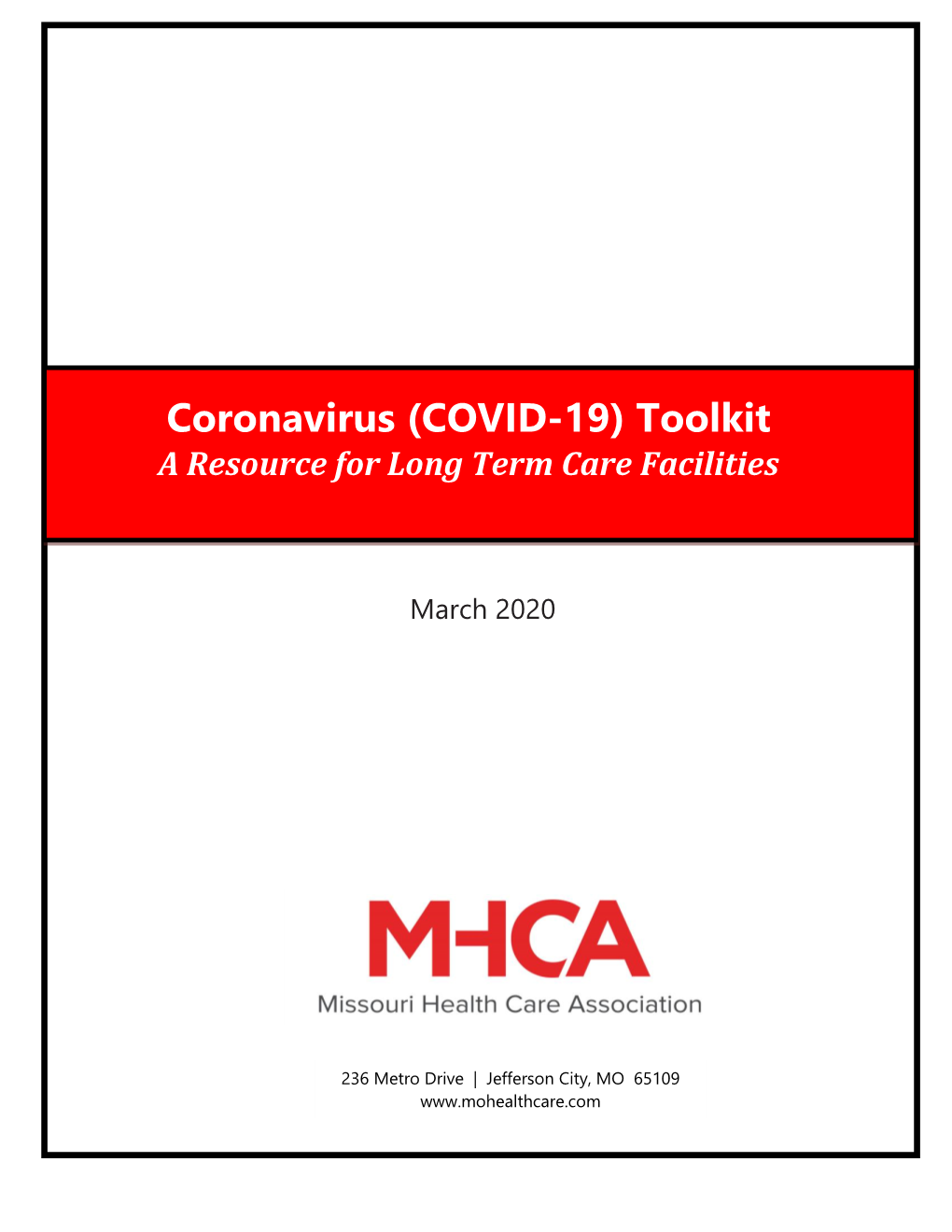 Coronavirus (COVID-19) Toolkit a Resource for Long Term Care Facilities