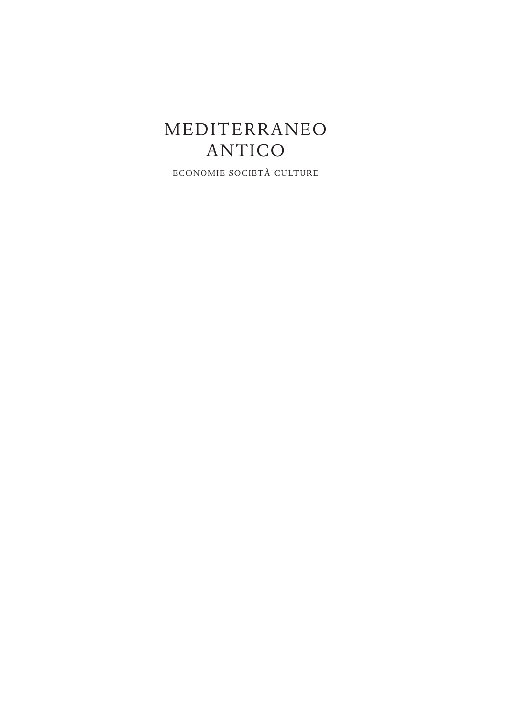 MEDITERRANEO ANTICO ECONOMIE SOCIETÀ CULTURE Comitato Editoriale G