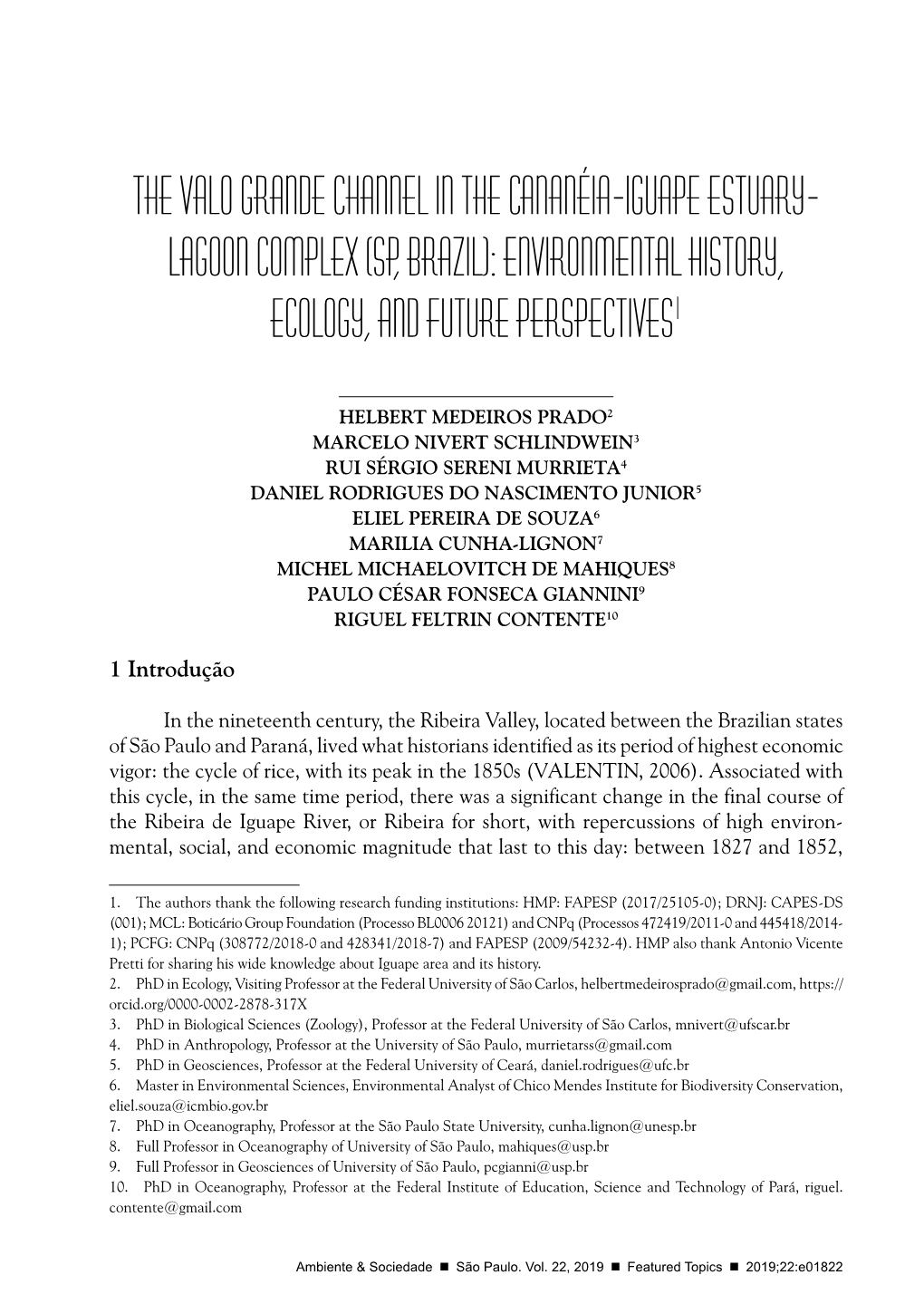 The Valo Grande Channel in the Cananéia-Iguape Estuary- Lagoon Complex (SP, Brazil): Environmental History, Ecology, and Future Perspectives1