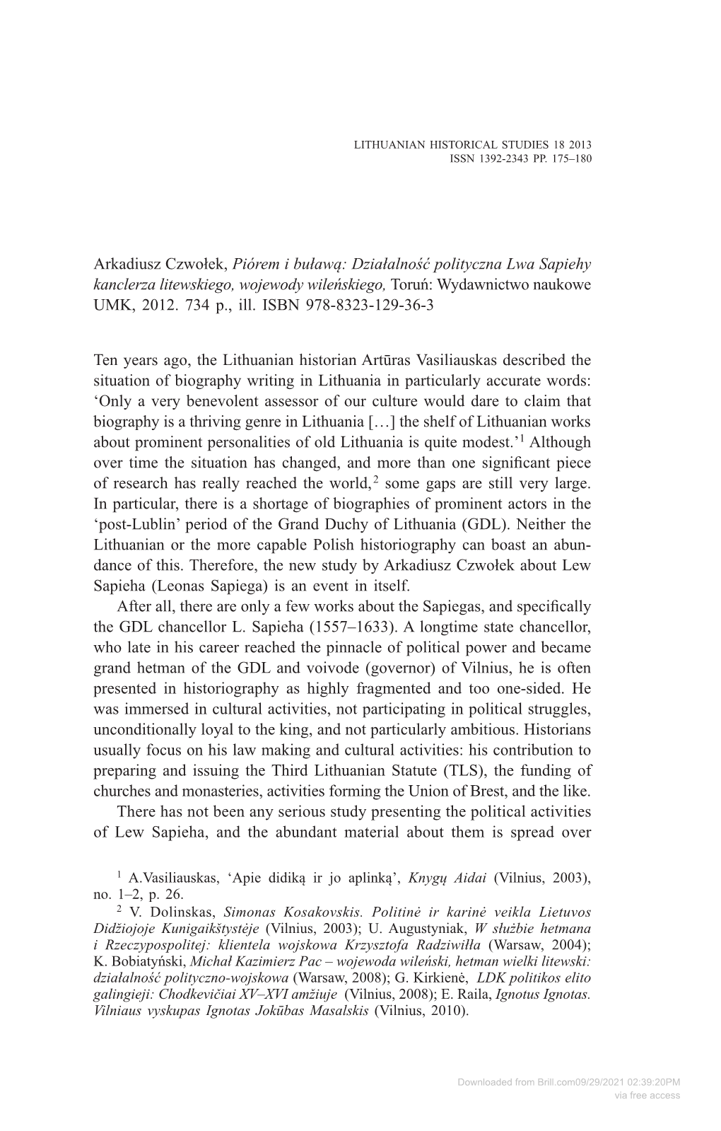 Arkadiusz Czwołek, Piórem I Buławą: Działalność Polityczna Lwa Sapiehy Kanclerza Litewskiego, Wojewody Wileńskiego, Toruń: Wydawnictwo Naukowe UMK, 2012