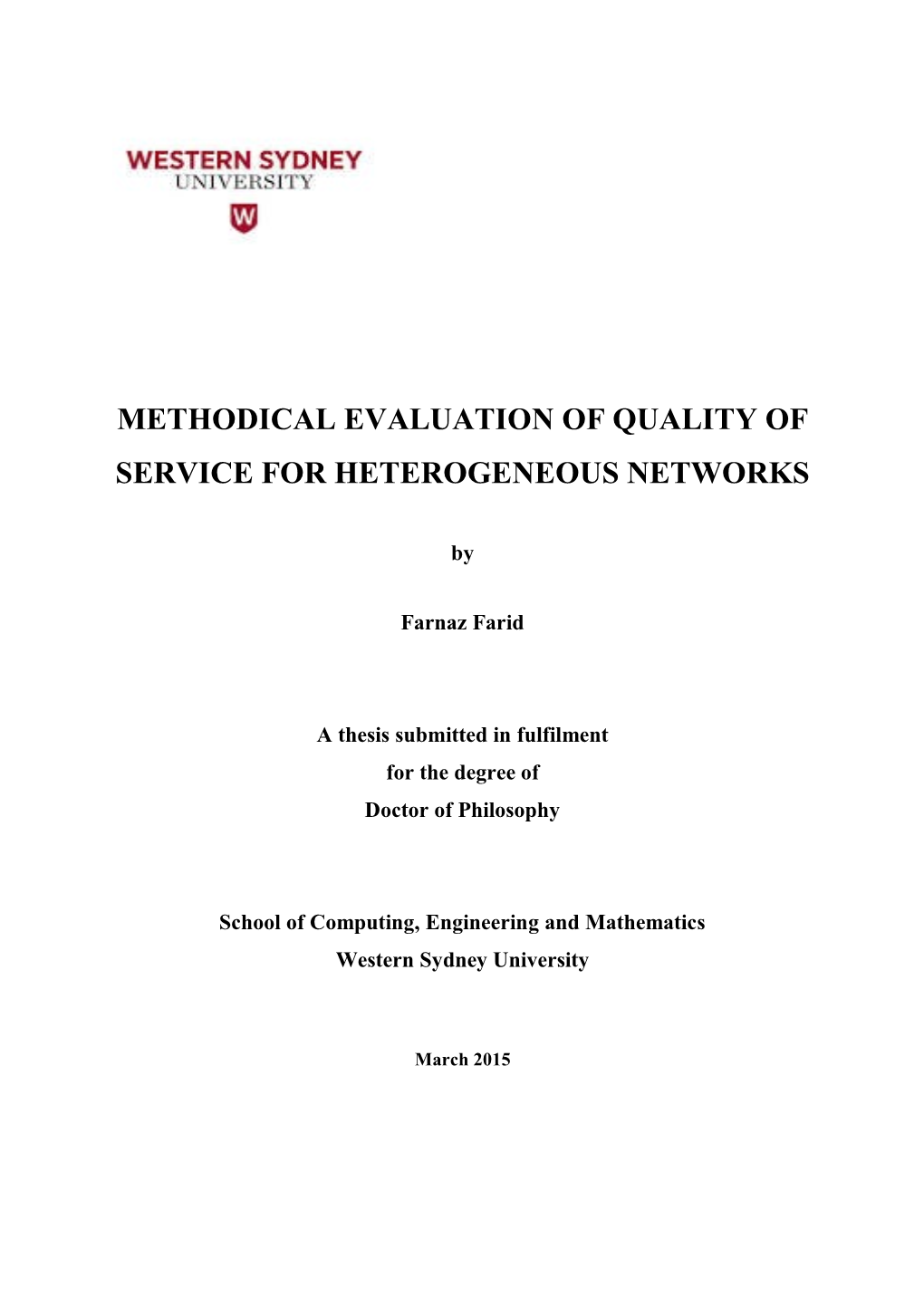 Methodical Evaluation of Quality of Service for Heterogeneous Networks