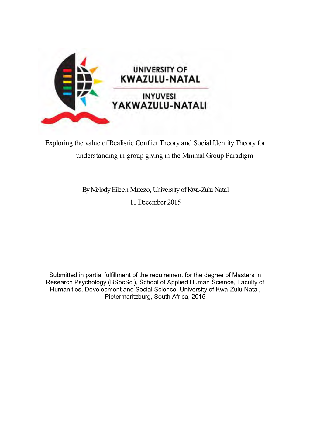 Exploring the Value of Realistic Conflict Theory and Social Identity Theory for Understanding In-Group Giving in the Minimal Group Paradigm