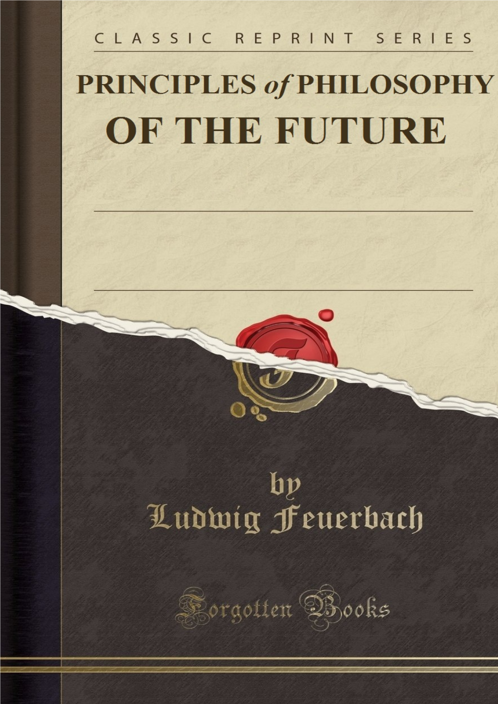 Ludwig Feuerbach Principles of Philosophy of the Future