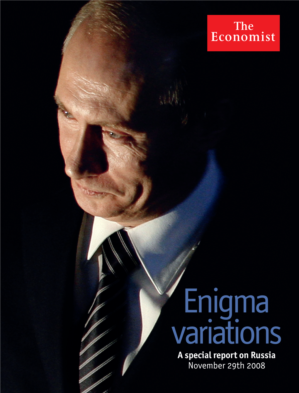 Enigma Variations a Special Report on Russia November 29Th 2008