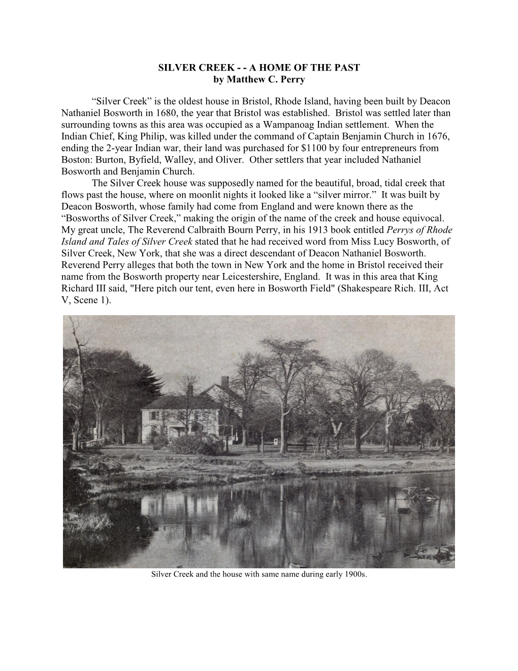 “Silver Creek” Is the Oldest House in Bristol, Rhode Island, Having Been Built by Deacon Nathaniel Bosworth in 1680, the Year That Bristol Was Established