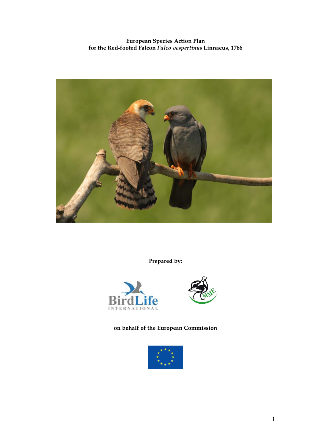 European Species Action Plan for the Red-Footed Falcon Falco Vespertinus Linnaeus, 1766