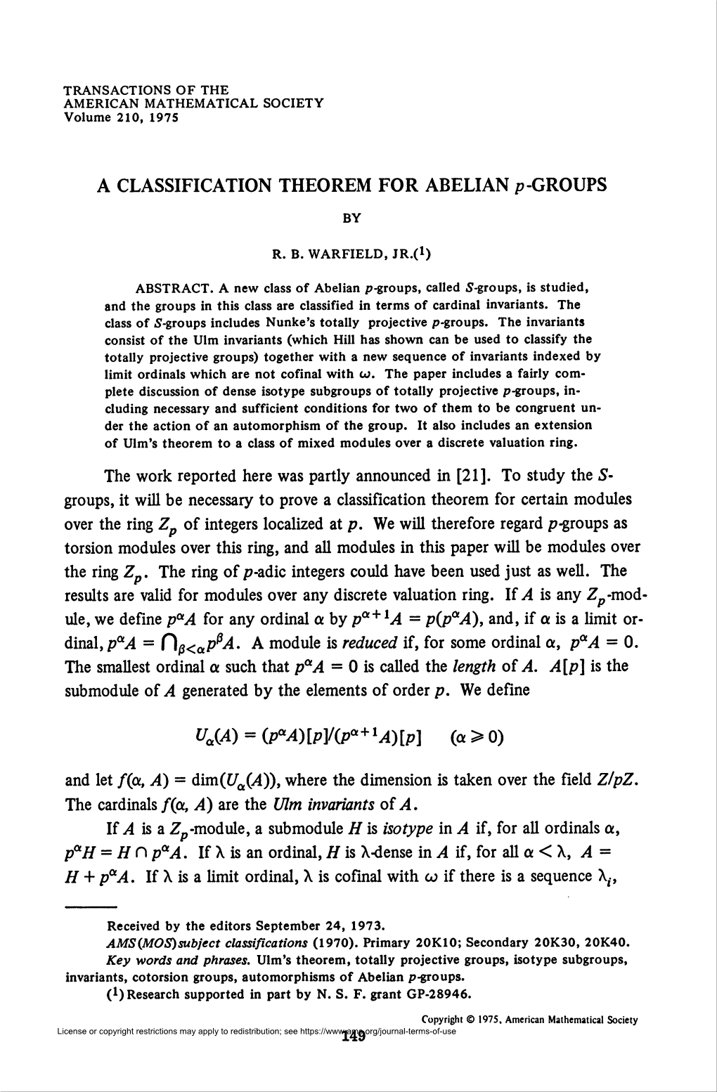 A CLASSIFICATION THEOREM for ABELIAN P-GROUPS 151 H(X, A) = /¡(X, B) for All Limit Ordinals X, Then a = B