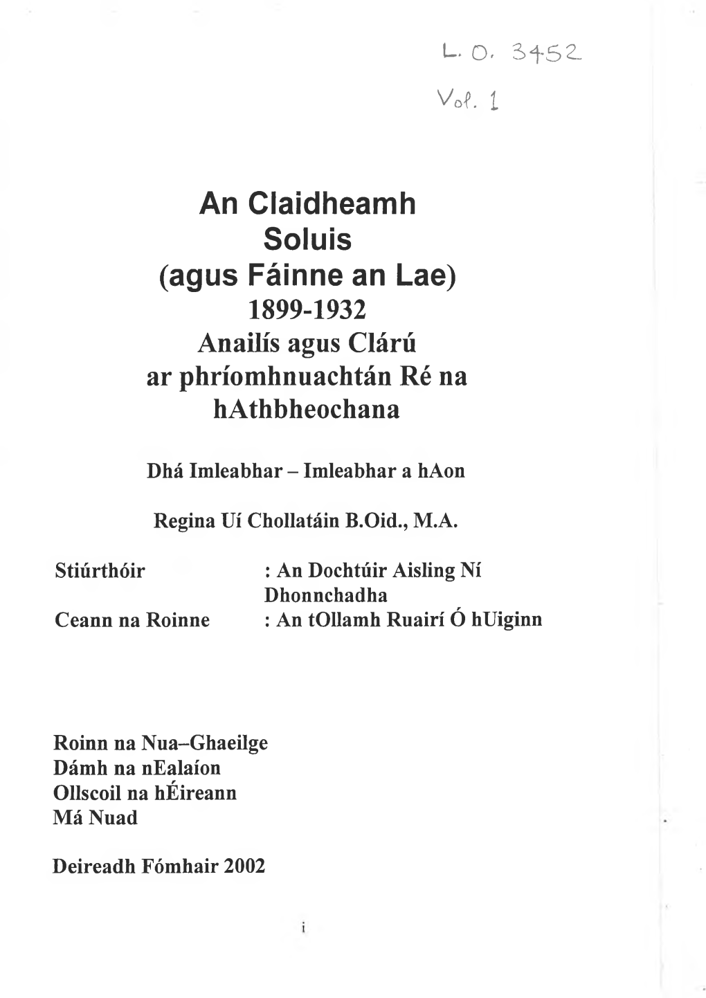 An Claidheamh Soluis (Agus Fáinne an Lae) 1899-1932 Anailís Agus Clárú Ar Phríomhnuachtán Ré Na Hathbheochana