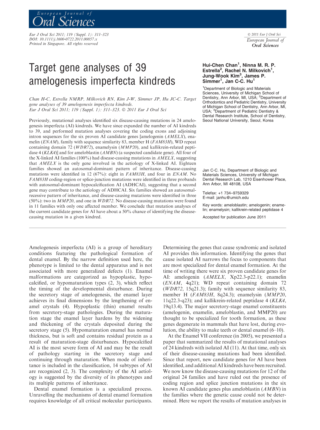 Target Gene Analyses of 39 Amelogenesis Imperfecta Kindreds