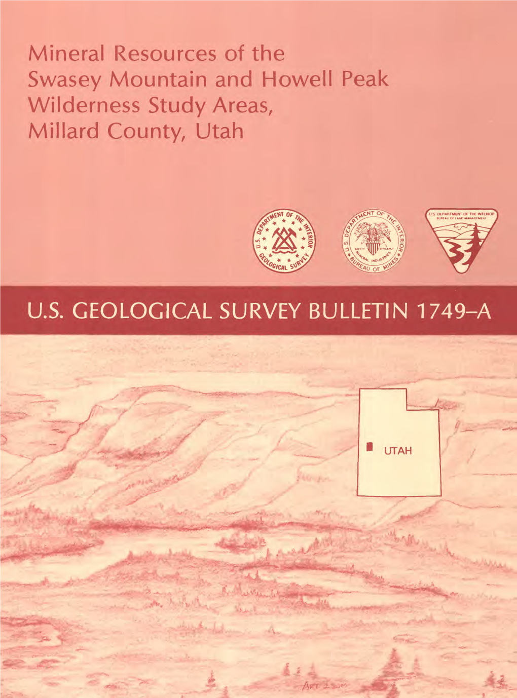 Mineral Resources of the Swasey Mountain and Howell Peak Wilderness Study Areas, Millard County, Utah