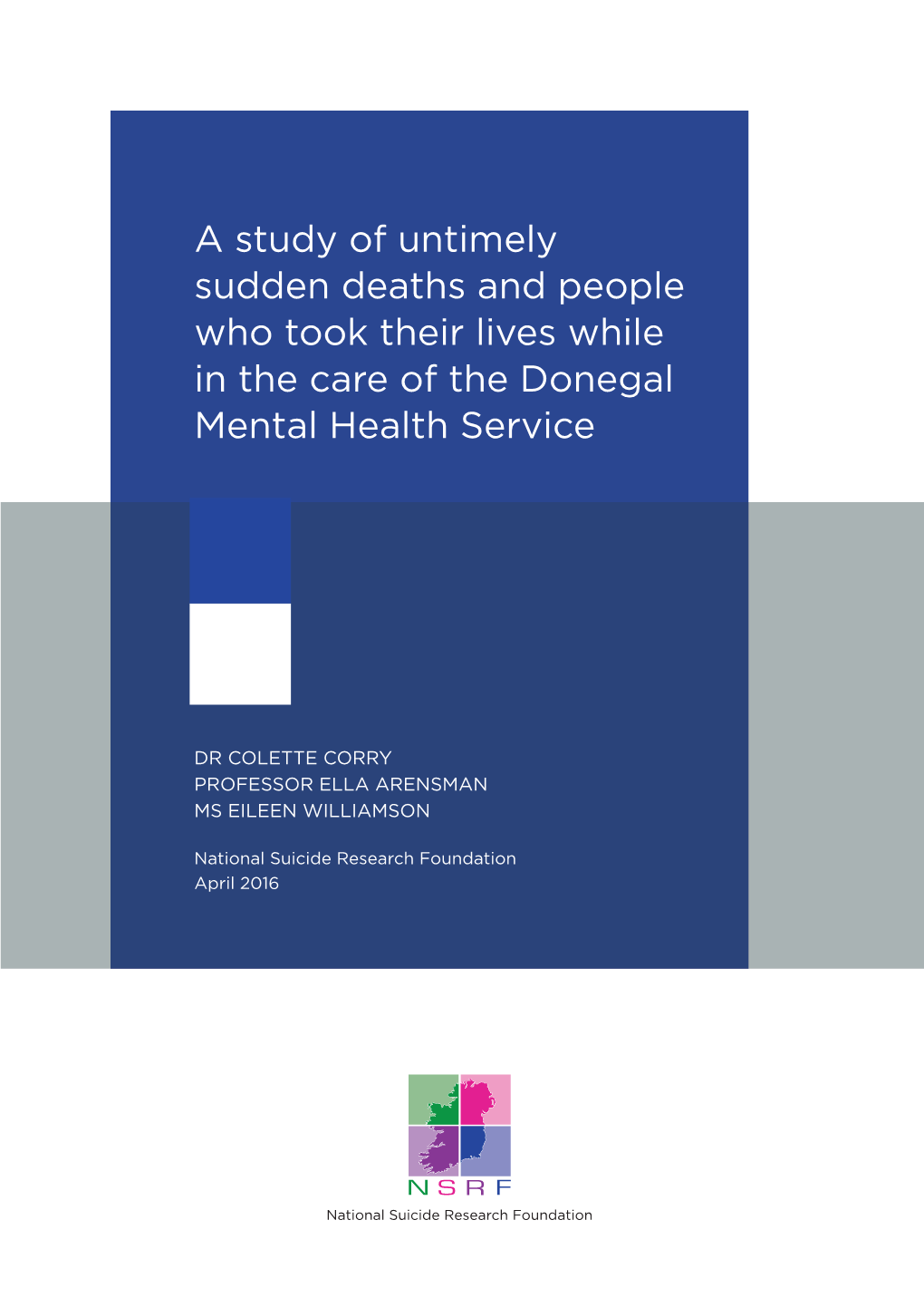 A Study of Untimely Sudden Deaths and People Who Took Their Lives While in the Care of the Donegal Mental Health Service