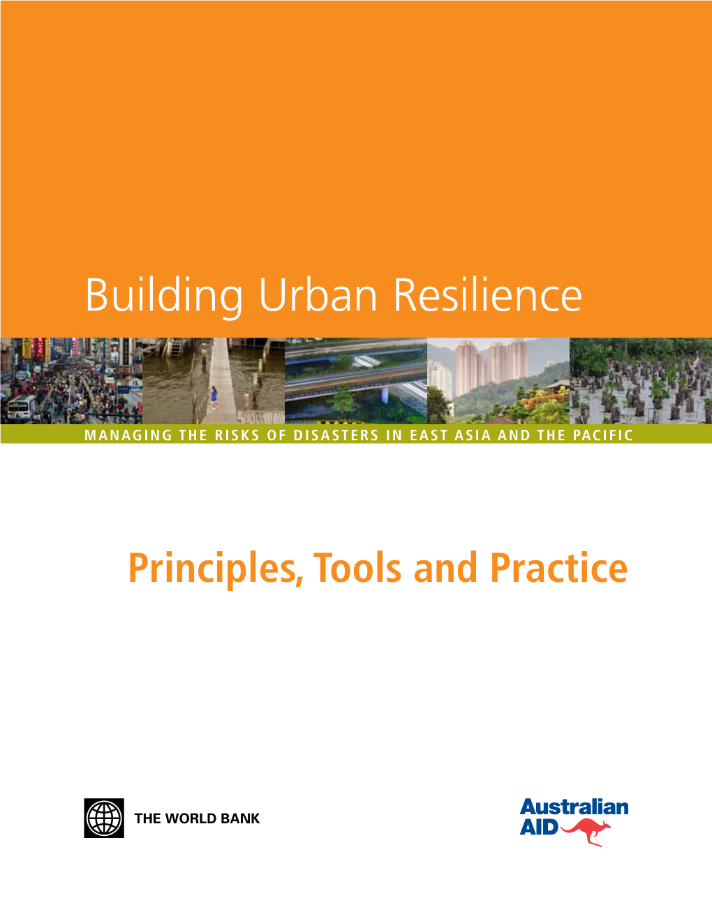 Building Urban Resilience: Principles, Tools and Practices