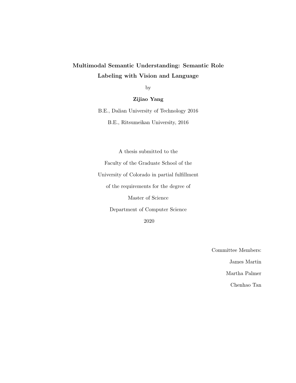 Multimodal Semantic Understanding: Semantic Role Labeling with Vision and Language