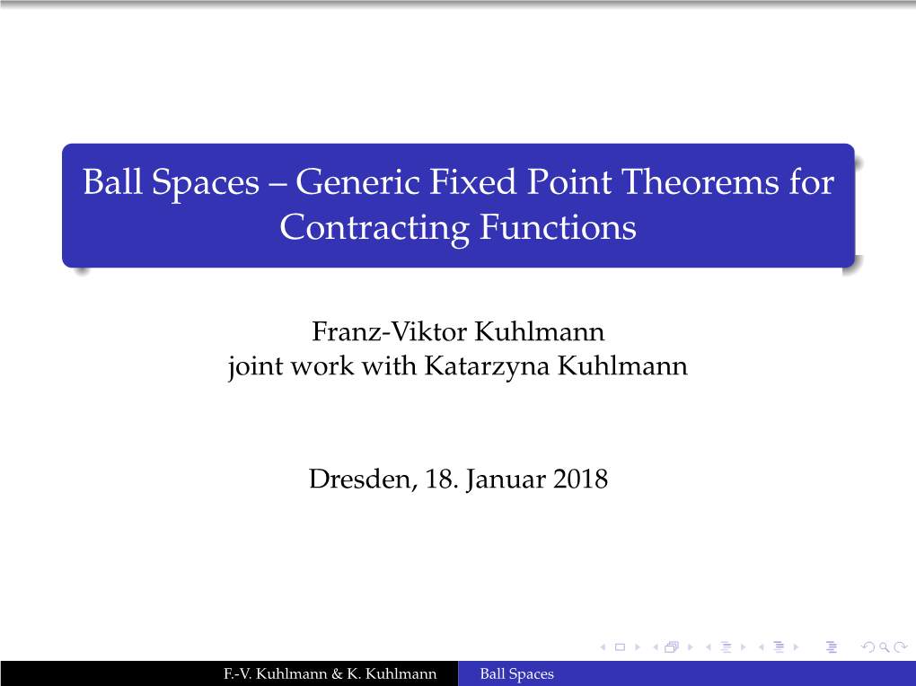 Ball Spaces – Generic Fixed Point Theorems for Contracting Functions