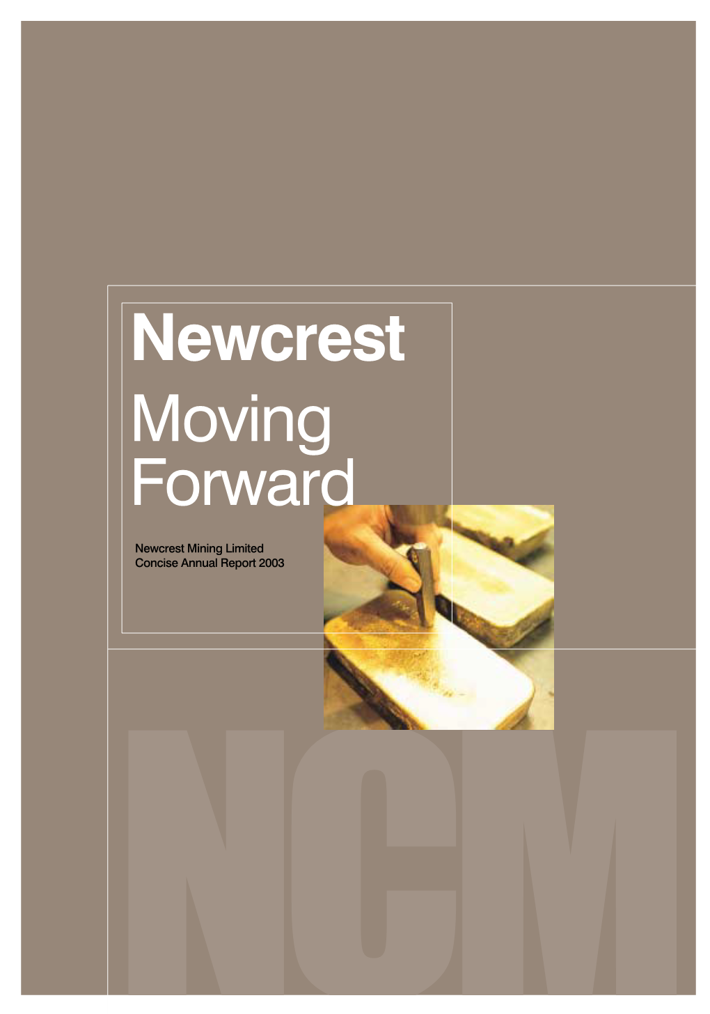 Newcrest Moving Forward