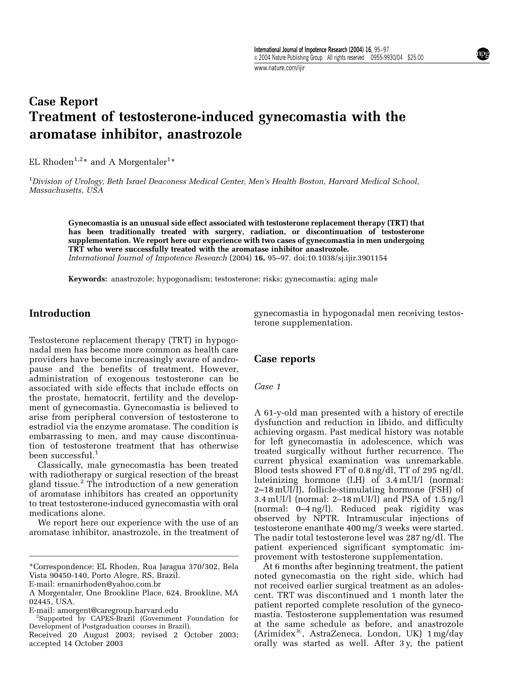 Treatment of Testosterone-Induced Gynecomastia with the Aromatase Inhibitor, Anastrozole