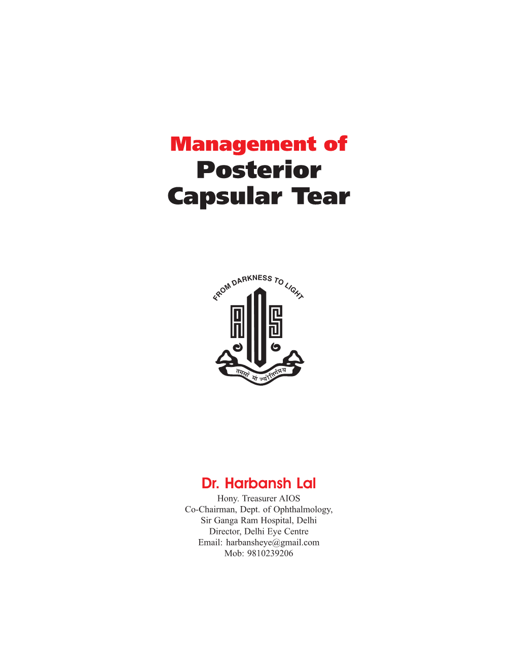 Management of Posterior Capsular Tear