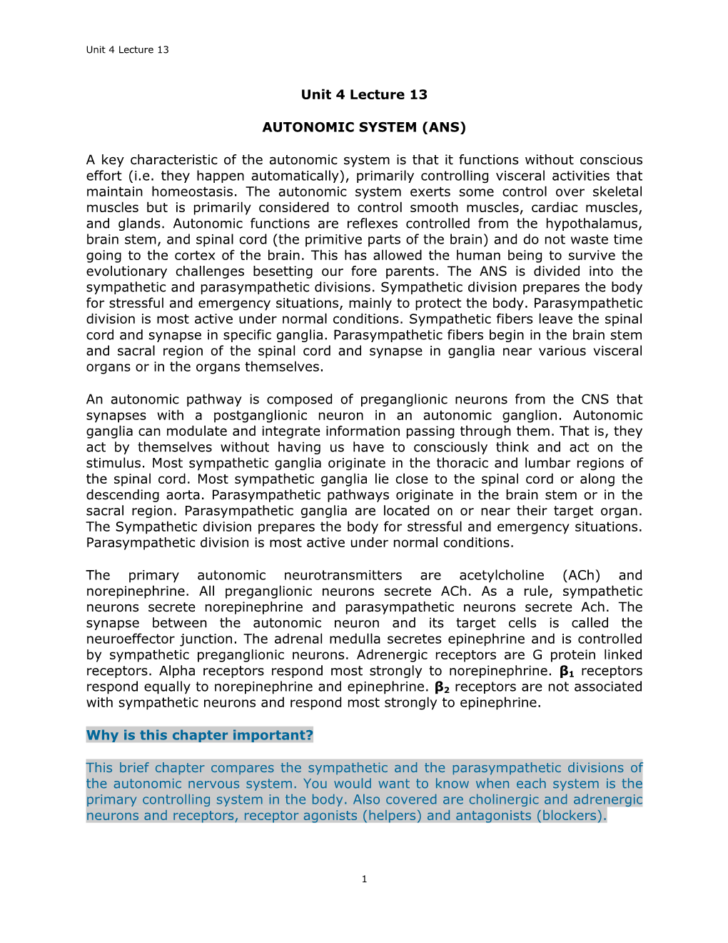 Unit 4 Lecture 13 AUTONOMIC SYSTEM (ANS) a Key Characteristic