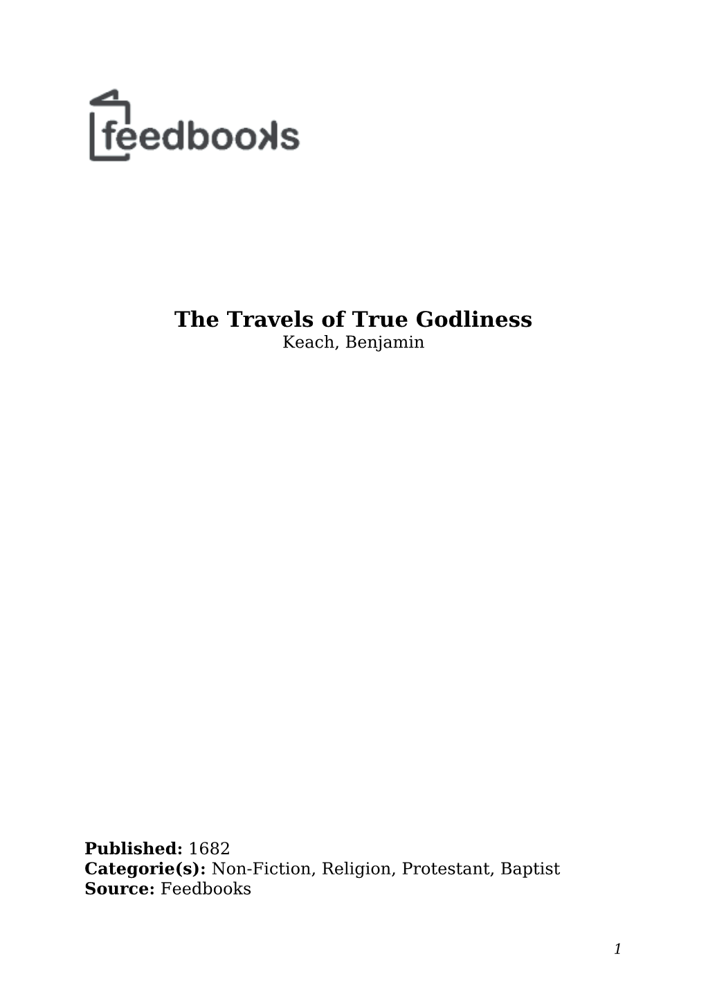 The Travels of True Godliness Keach, Benjamin