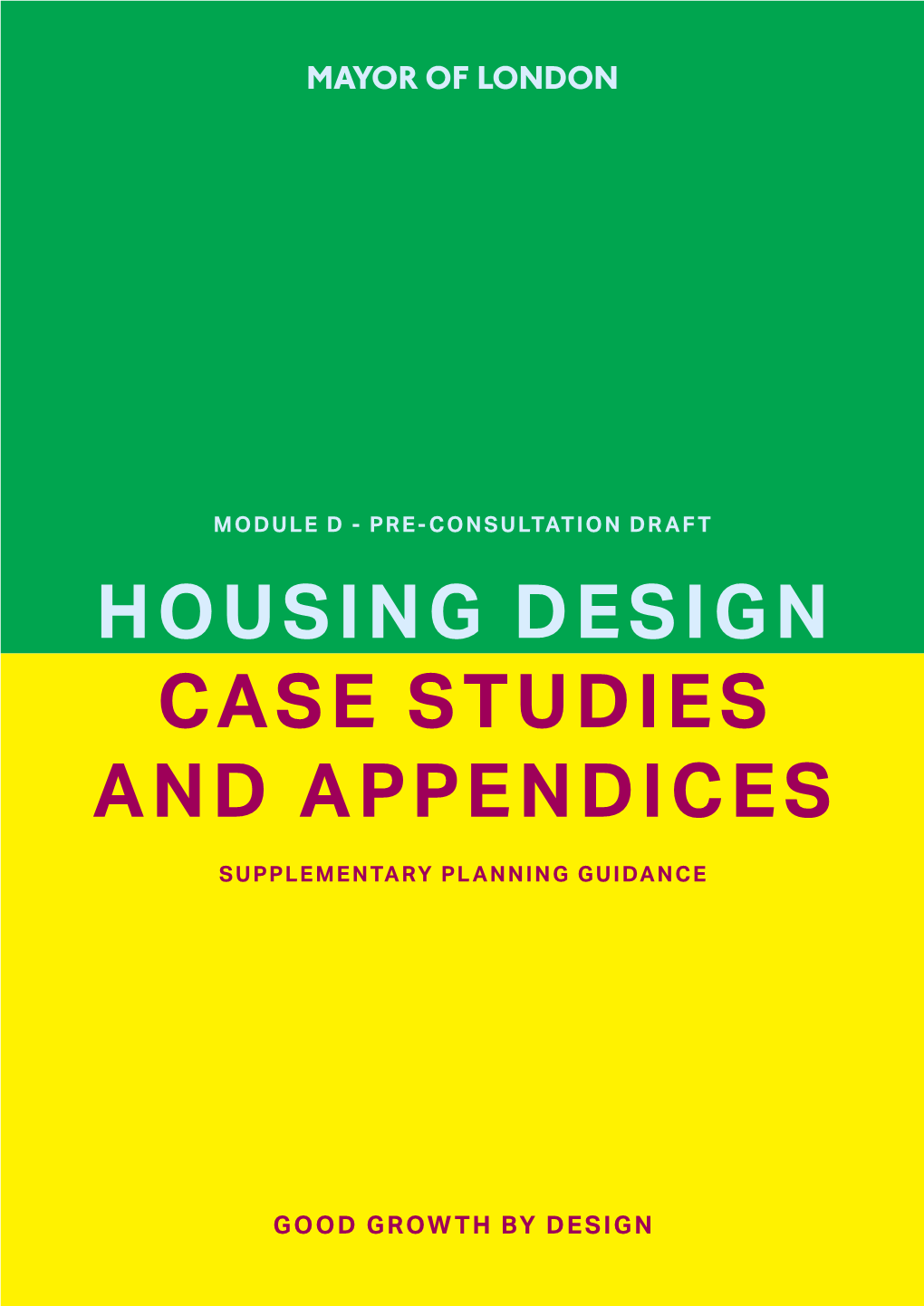 Housing Design Case Studies and Appendices